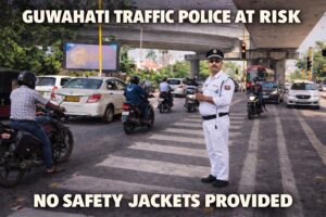 Who Protects the Protectors? Guwahati Traffic Police Face Rising Risks Despite Uniform Change